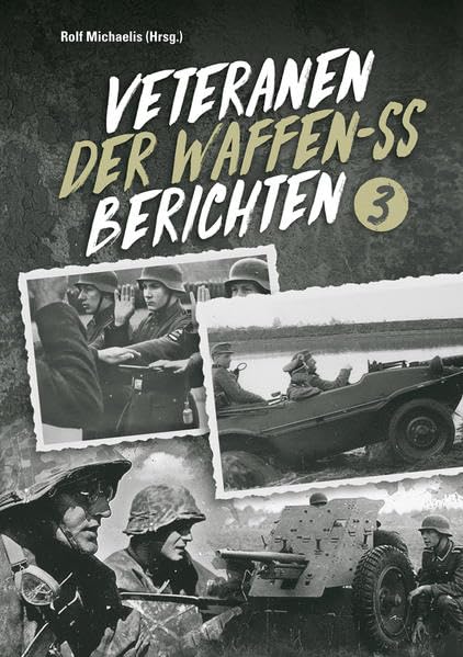 Veteranen der Waffen-SS berichten: Band III Natural Sciences