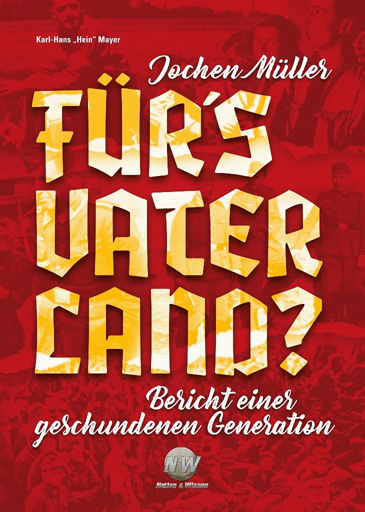 Jochen Müller - Für´s Vaterland? - Bericht einer geschundenen Generation Books