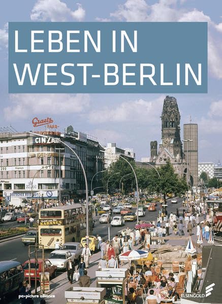 Leben in West-Berlin: Alltag in Bildern 1945-1990 Books
