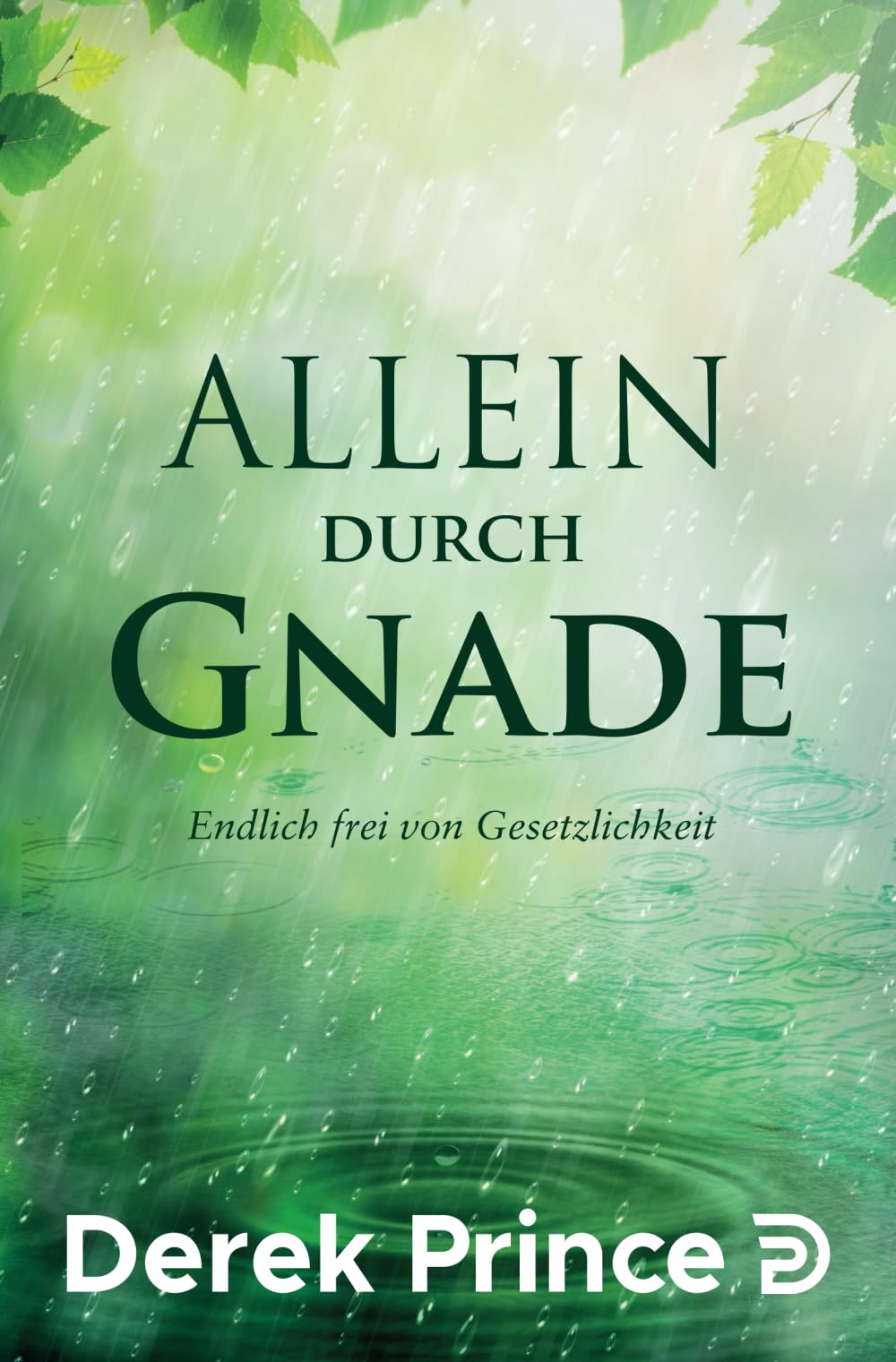 Allein durch Gnade: Endlich frei von Gesetzlichkeit Lifestyle