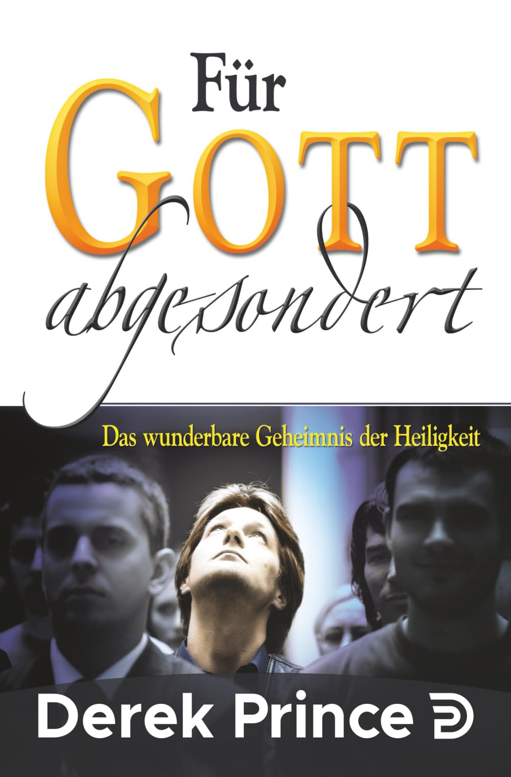 Für Gott abgesondert: Das wunderbare Geheimnis der Heiligkeit book