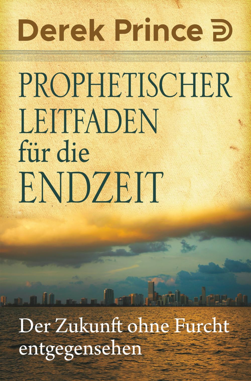Prophetischer Leitfaden für die Endzeit General education