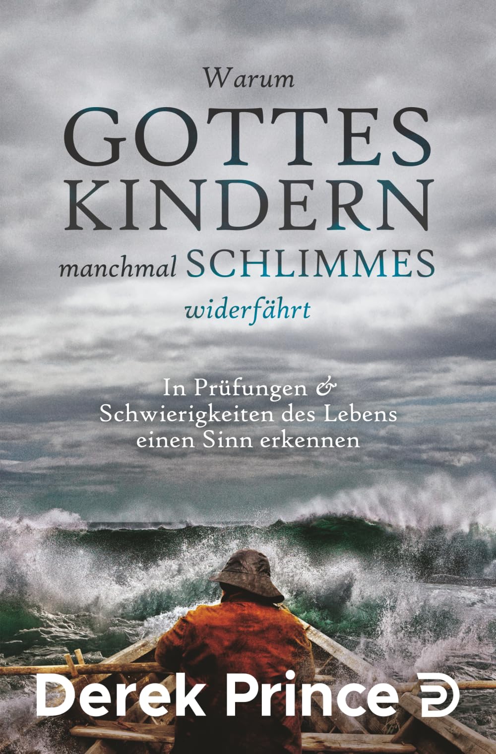 Warum Gottes Kindern manchmal Schlimmes widerfährt book