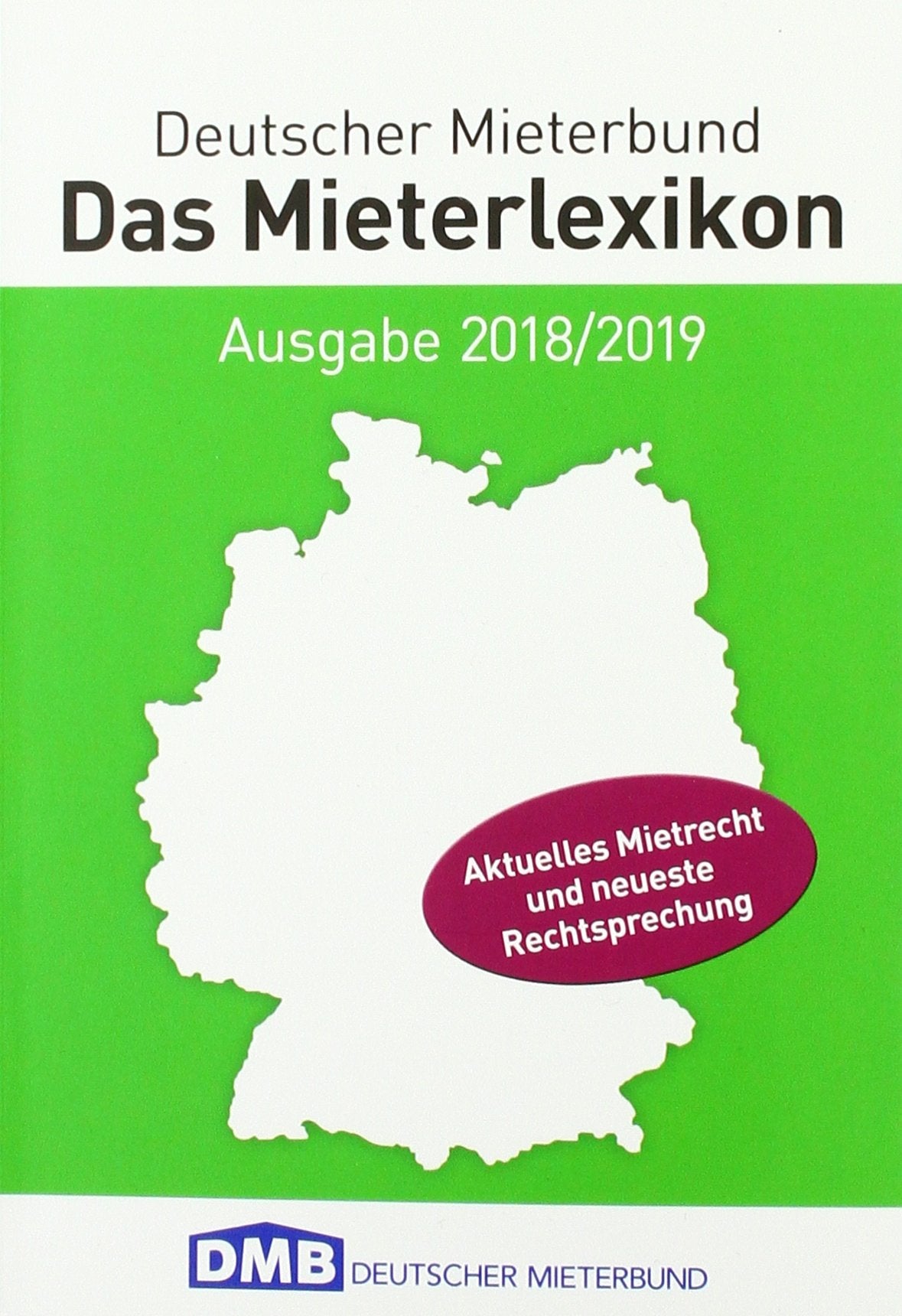 Das Mieterlexikon. Ausgabe 2018/2019: Aktuelles Mietrecht und neueste Rechtsprechung Books