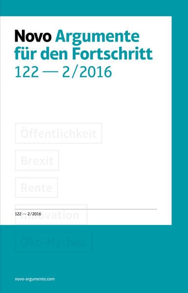 Novo - Argumente für den Fortschritt: #122 - 2/2016 Politics & History