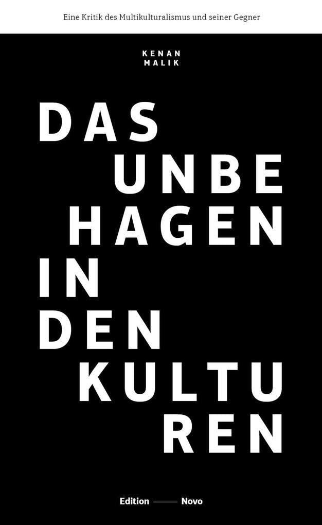Das Unbehagen in den Kulturen: Eine Kritik des Multikulturalismus und seiner Gegner Books