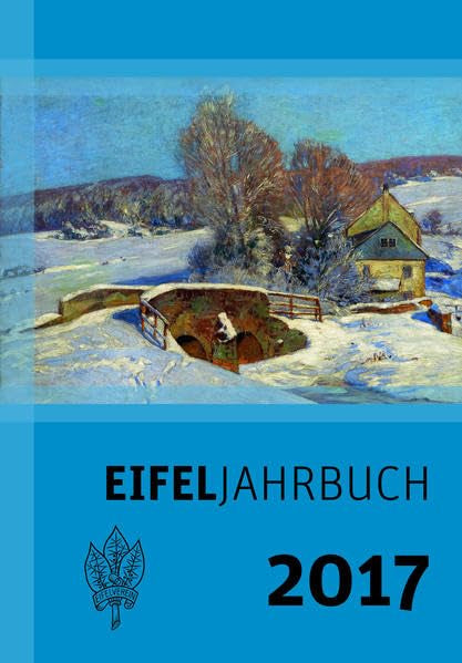 Eifeljahrbuch 2017 Film, Art & Culture