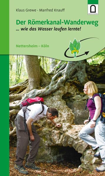 Der Römerkanal-Wanderweg: Wie das Wasser laufen lernte (Wanderführer) Business & Technology