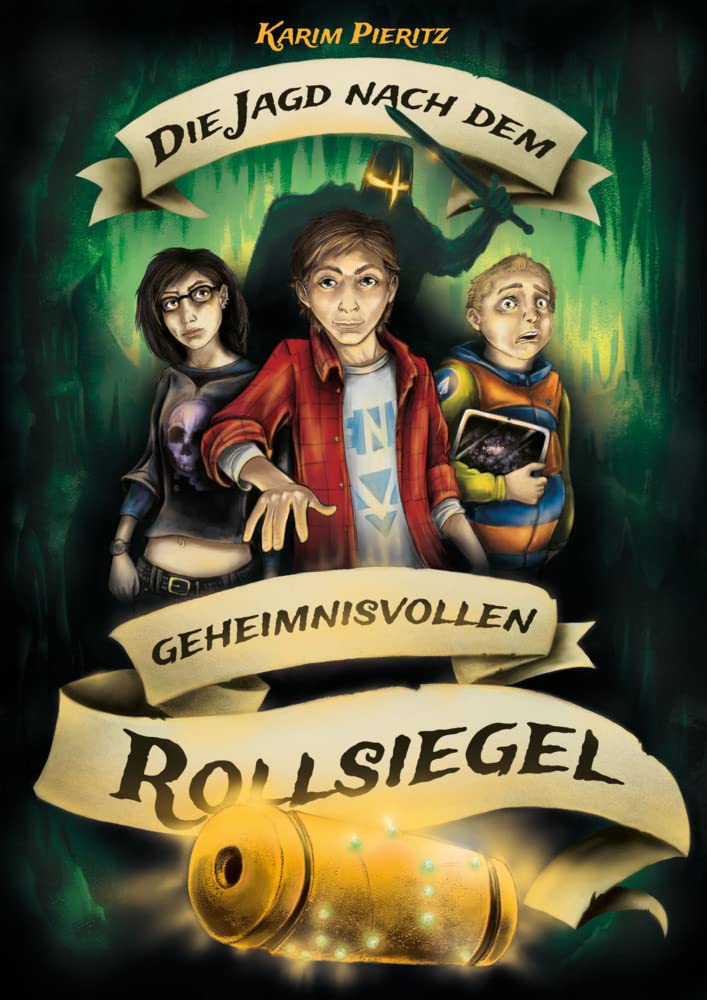 Die Jagd nach dem geheimnisvollen Rollsiegel - Jugendbuch ab 12 Jahre Action & Adventure