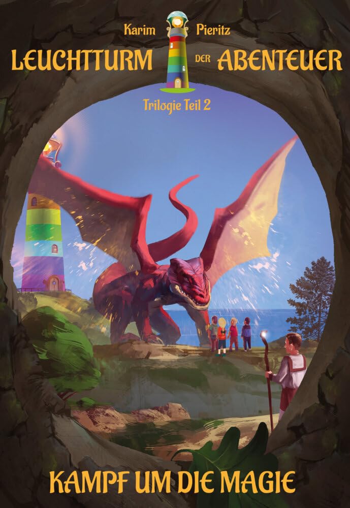 Leuchtturm der Abenteuer 2 Kampf um die Magie - Spannende Kinderbücher ab 10 Jahren für Jungen und Mädchen Action & Adventure