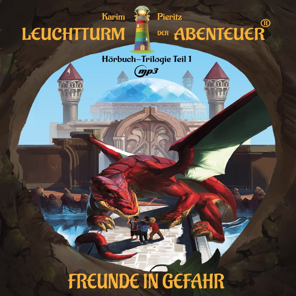 Leuchtturm der Abenteuer 1 Freunde in Gefahr - Spannendes und lustiges Hörbuch für Kinder ab 8-10 Jahren für Jungen und Mädchen: Fantasy-Geschichte nach dem Kinderbuch (MP3-CD) Contemporary literature Books