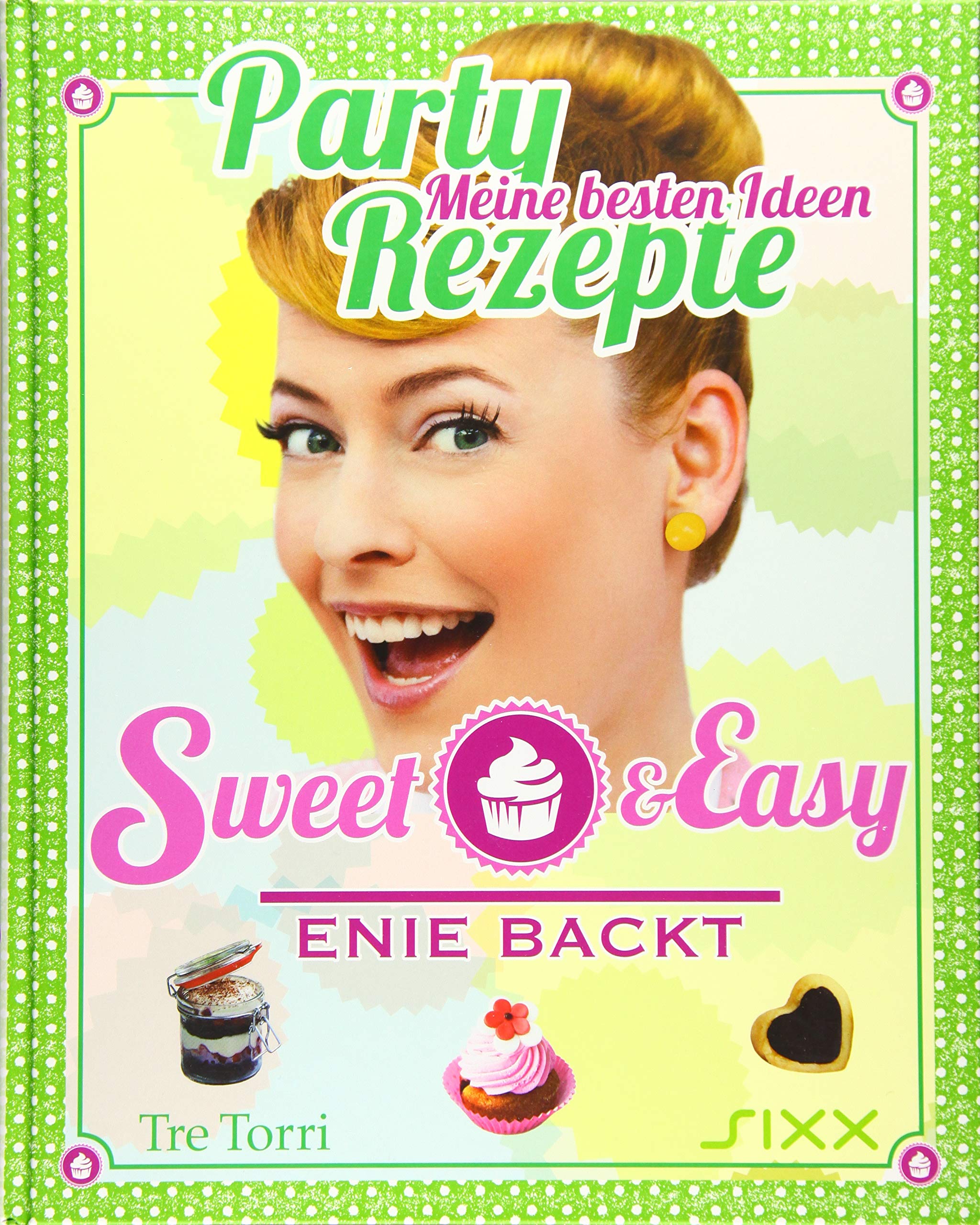 Sweet & Easy - Enie backt Leisure, Home & Garden