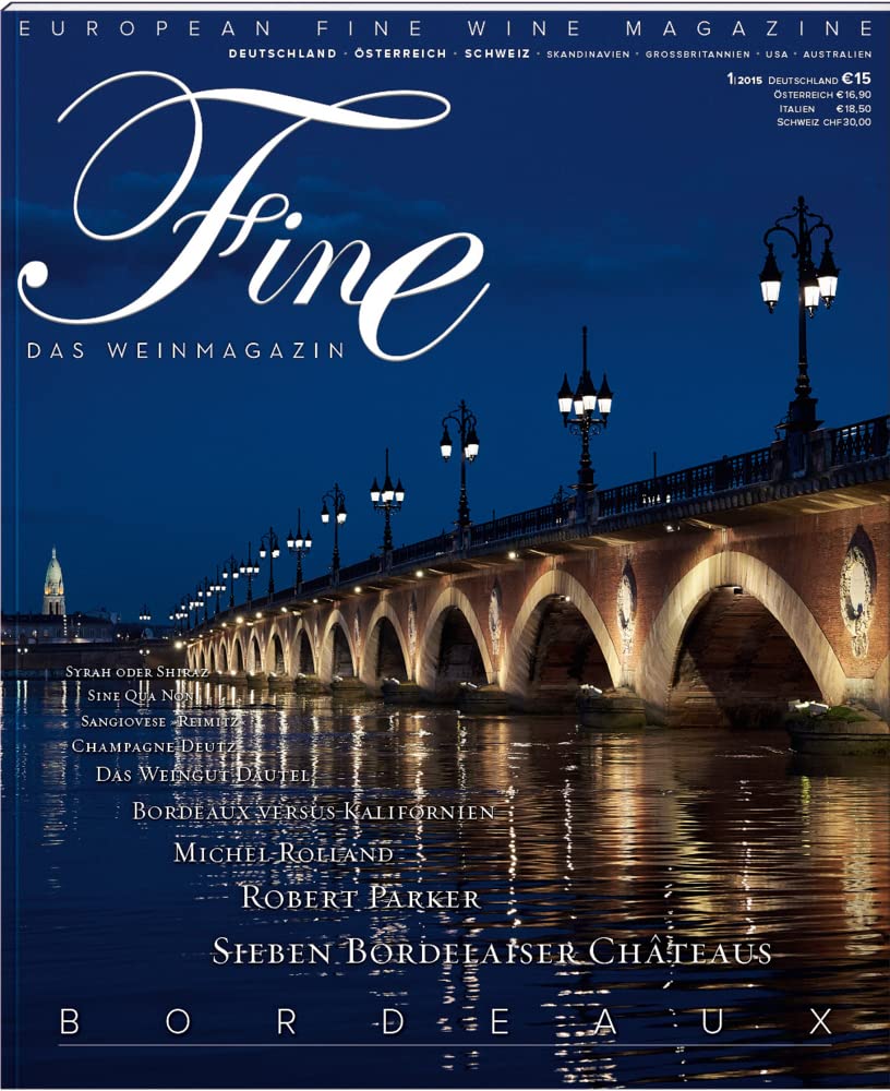 FINE Das Weinmagazin 01/2015: 28. Ausgabe Leisure, Home & Garden