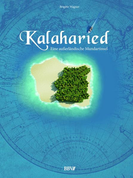Kalaharied: Eine außerländische Mundartinsel Fiction