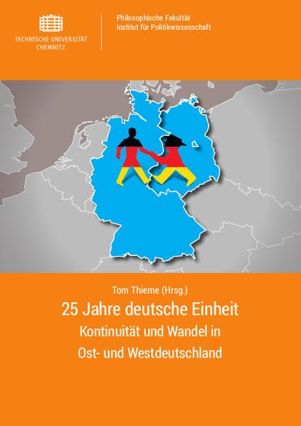 25 Jahre deutsche Einheit: Kontinuität und Wandel in Ost- und Westdeutschland Law