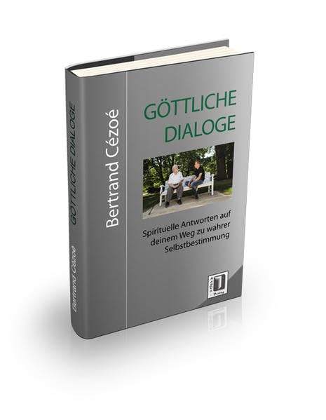 Göttliche Dialoge: Meine Gespräche mit der geistigen Welt Religion & Esotericism