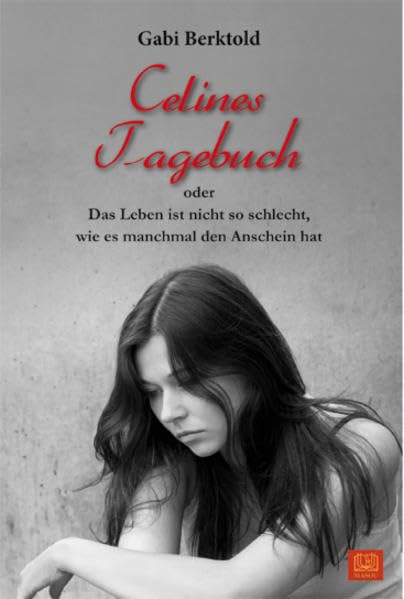 Celines Tagebuch: oder Das Leben ist nicht so schlecht, wie es manchmal den Anschein hat Fantasy & Sci-Fi