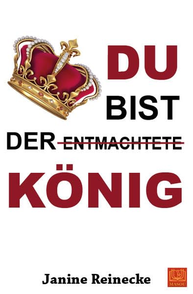 Du bist der entmachtete König Lifestyle