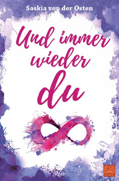 Und immer wieder du (Unendlichkeits-Reihe) Contemporary literature
