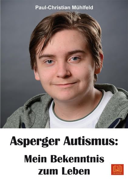 Asperger Autismus: Mein Bekenntnis zum Leben Medicine