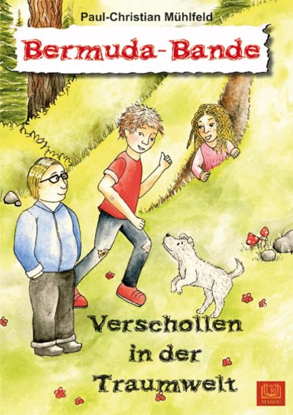 Bermuda-Bande: Verschollen in der Traumwelt Non-fiction