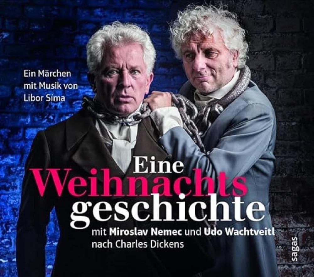 Eine Weihnachtsgeschichte mit Miroslav Nemec und Udo Wachtveitl nach Charles Dickens: Ein Märchen mit Musik von Libor Síma: Ein Märchen mit Musik von Libor Síma, Lesung Contemporary literature