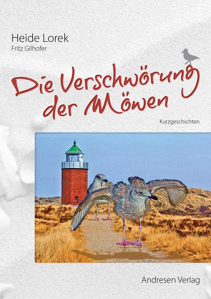 Die Verschwörung der Möwen: Kurzgeschichten Essays & Short Stories