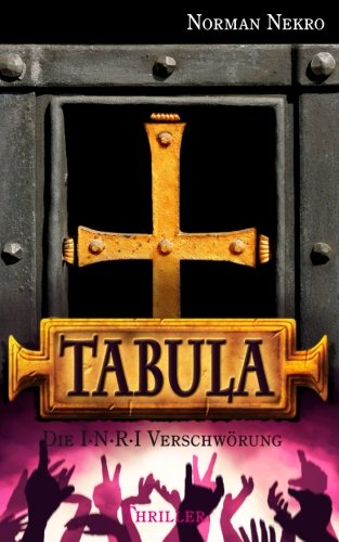 TABULA. Die I·N·R·I Verschwörung Detective & CSI