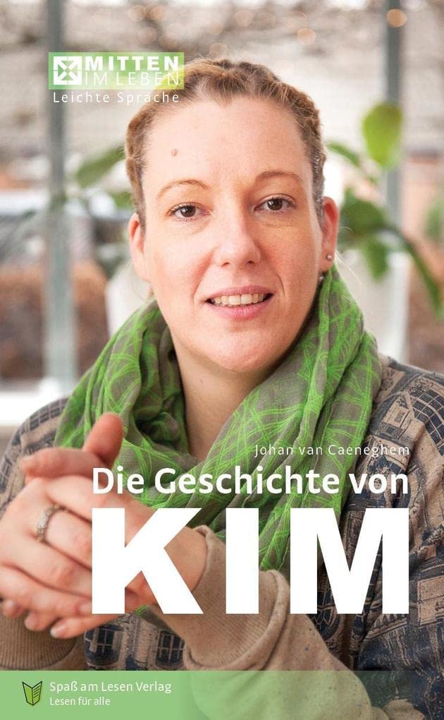 Die Geschichte von Kim: In Leichter Sprache Contemporary literature