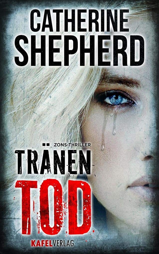 Tränentod: Thriller Action & Adventure
