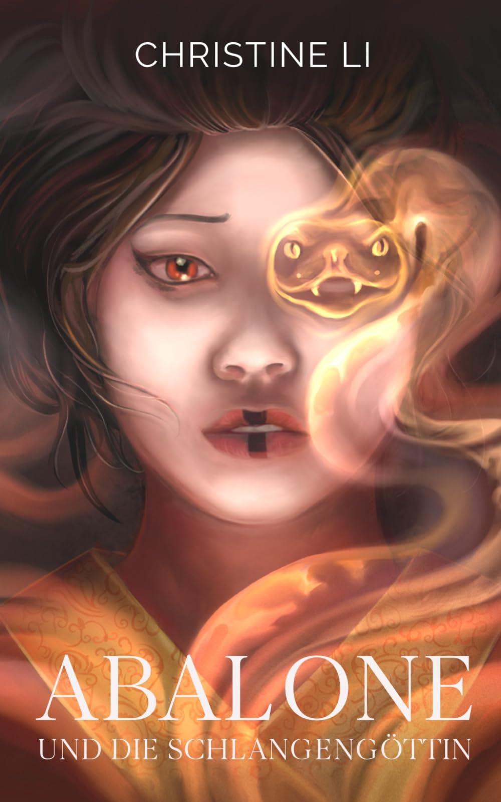 Abalone und die Schlangengöttin: Die Legende von Abalone: die magisch-realistische Seelenreise einer chinesischen Schamanin Historical Fiction