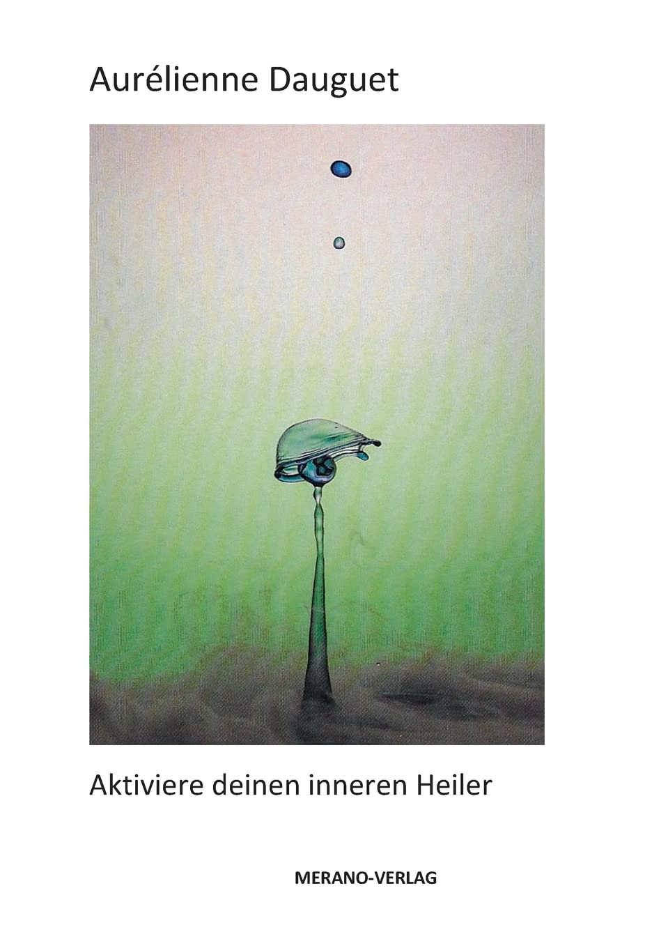 Aktiviere deinen inneren Heiler Lifestyle