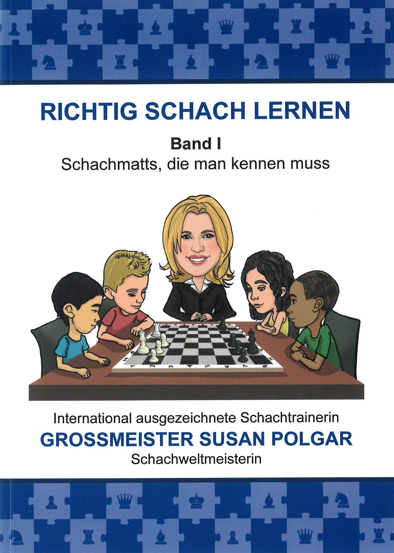 RICHTIG SCHACH LERNEN Band I: Schachmatts, die man kennen muss Leisure & Fun