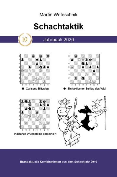 Schachtaktik Jahrbuch 2020: Brandaktuelle Kombinationen aus dem Schachjahr 2019 Leisure & Fun