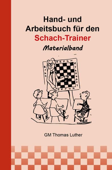 Hand- und Arbeitsbuch für den Schach-Trainer: Materialband Leisure & Fun