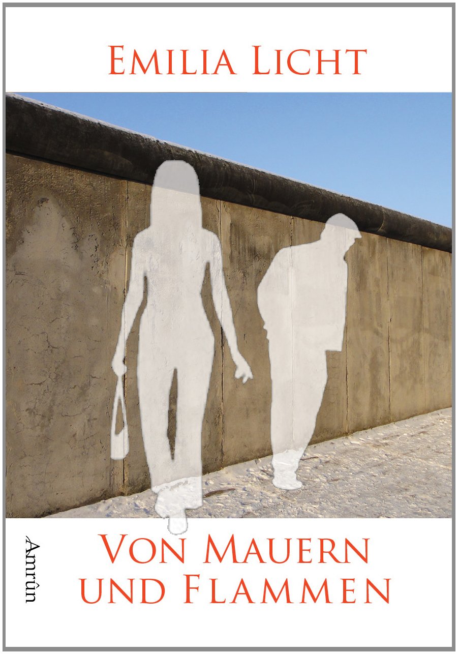 Von Mauern und Flammen Contemporary literature