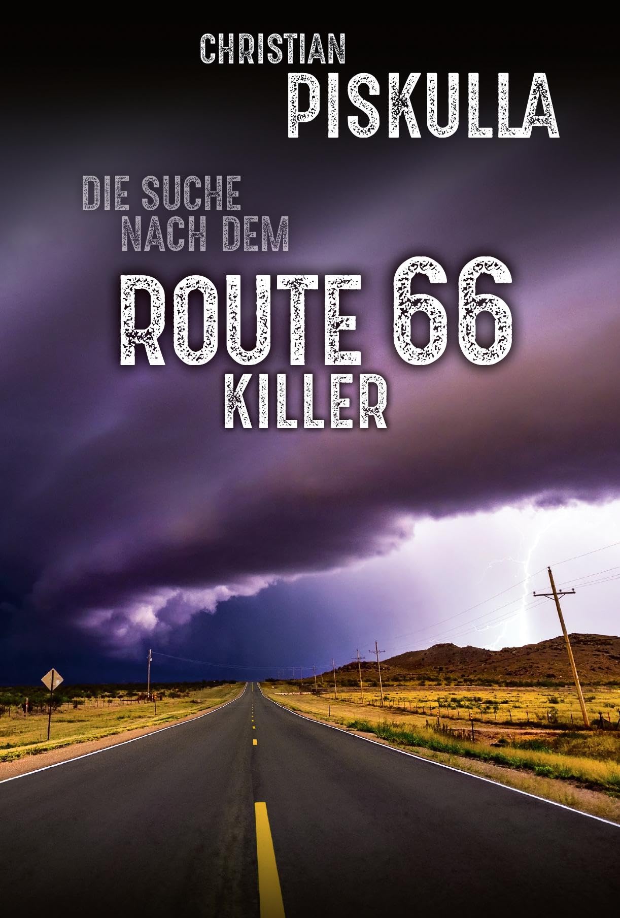 Die Suche nach dem Route 66 Killer Crime & Thrillers