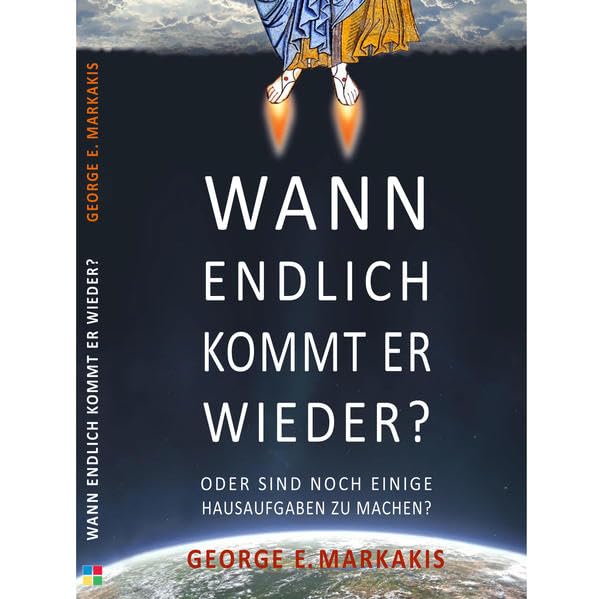 Wann endlich kommt er wieder?: oder sind noch einige Hausaufgaben zu machen? Religion & Esotericism