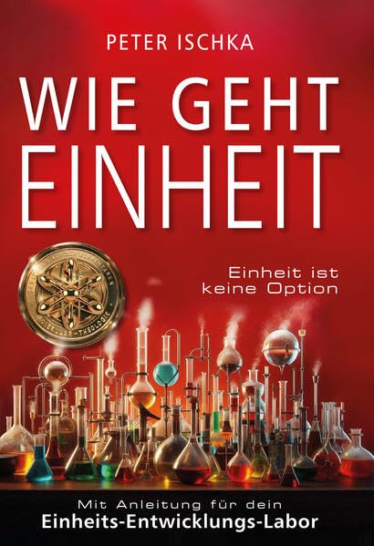 Wie geht Einheit: Mit Anleitung für deine Einheits-Entwicklungs-Labor Religion & Esotericism