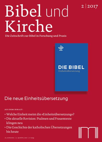 Bibel und Kirche / Die neue Einheitsübersetzung - 2/2017 Religion & Esotericism