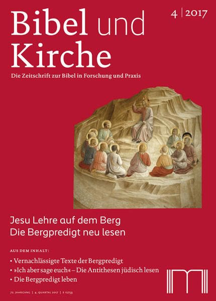Bibel und Kirche / Jesu Lehre auf dem Berg: Die Bergpredigt neu lesen Religion & Esotericism