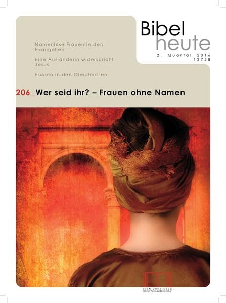 Bibel heute / Wer seid ihr? - Frauen ohne Namen Religion & Esotericism