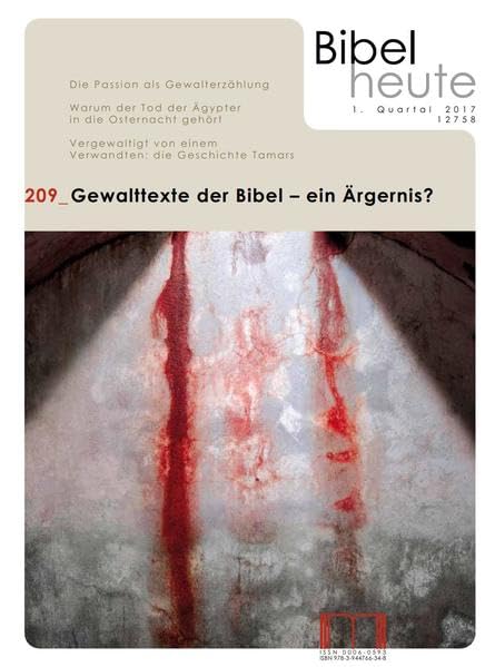 Bibel heute / Gewalttexte der Bibel - ein Ärgernis? Religion & Esotericism