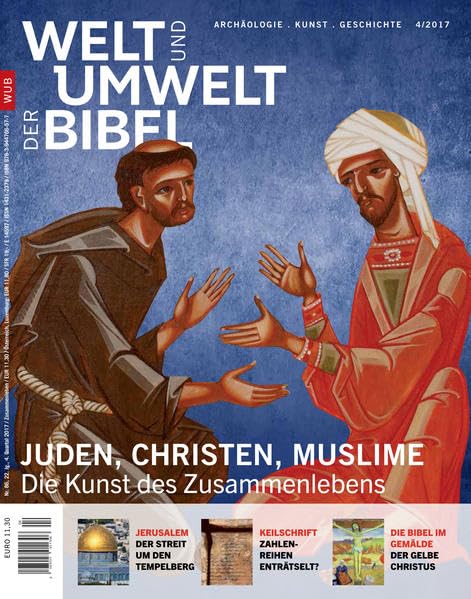 Welt und Umwelt der Bibel / Juden, Christen, Muslime: Die Kunst des Zusammenlebens Religion & Esotericism