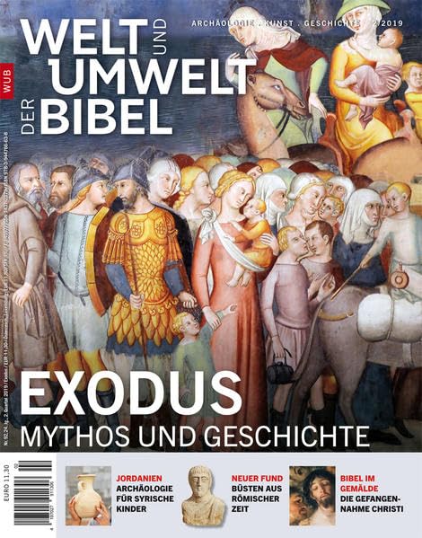 Welt und Umwelt der Bibel / Exodus: Mythos und Geschichte Politics & History