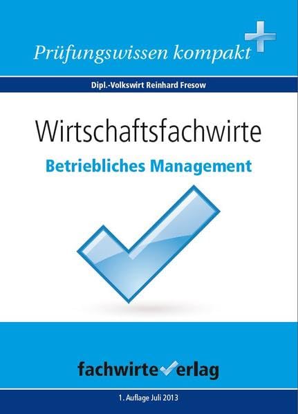 Wirtschaftsfachwirte: Betriebliches Management Study Guides