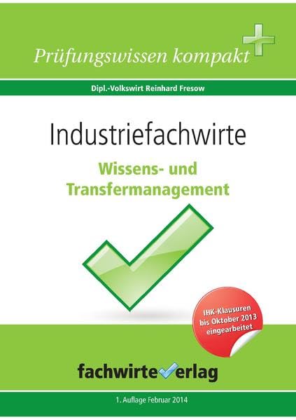 Industriefachwirte: Wissens- und Transfermanagement Study Guides