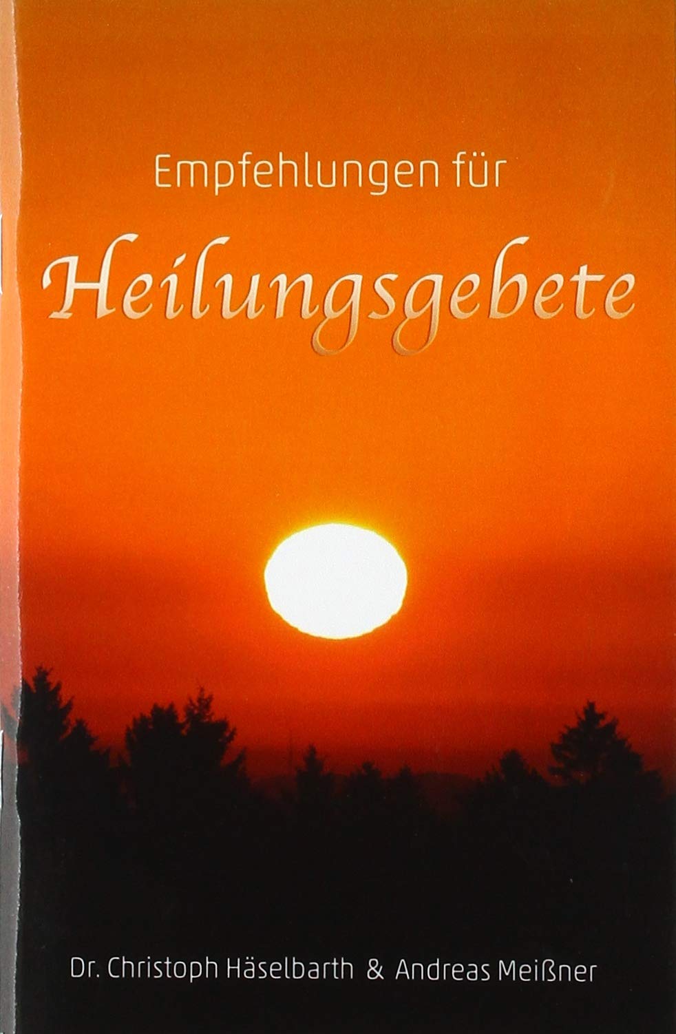 Empfehlungen für Heilungsgebete Religion & Esotericism