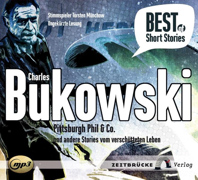 Pittsburgh Phil & Co.: und andere Stories vom verschütteten Leben (BEST of SHORT STORIES) Contemporary literature
