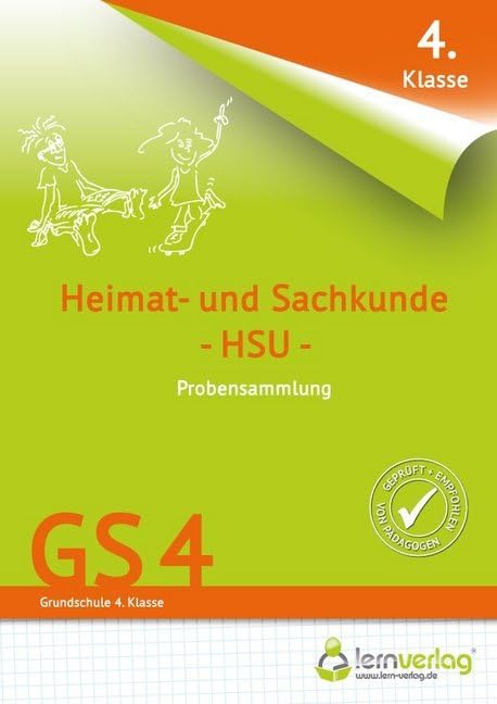 Übungsheft - Probensammlung Grundschule Heimat- und Sachkunde 4. Klasse (Probensammlungen: Grundschule) General education